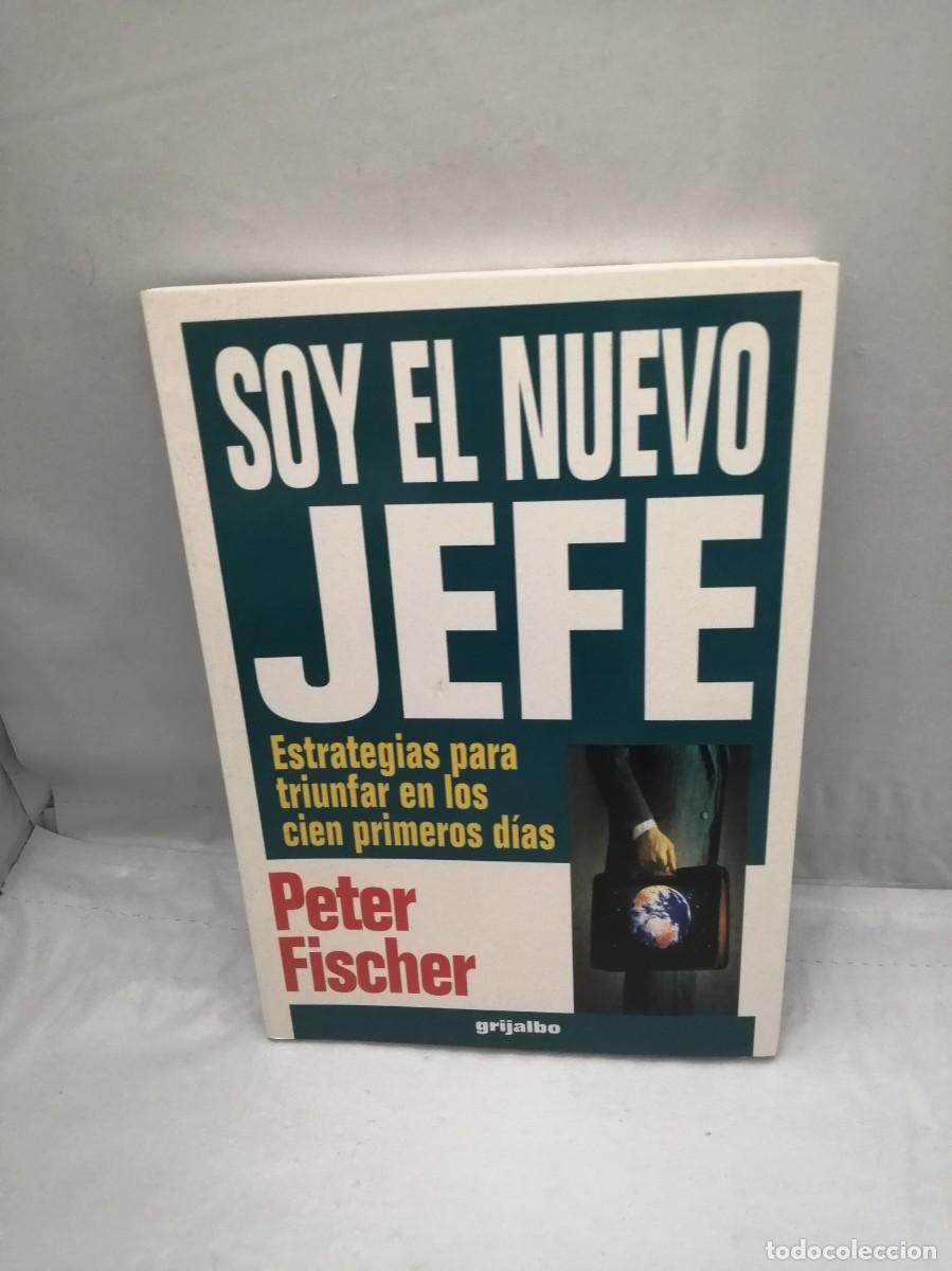 Libri di seconda mano: Soy el nuevo jefe. Estrategias para triunfar en los cien primeros d&iacute;as (Primera edici&oacute;n)
