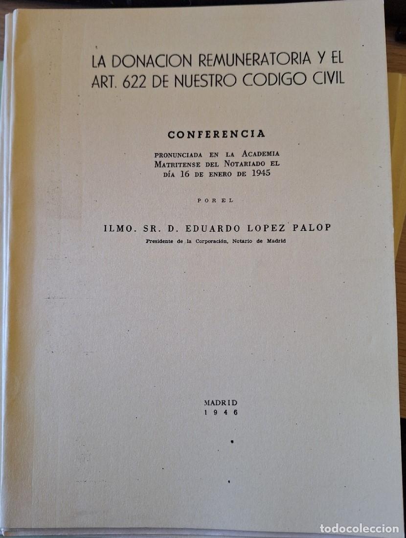 Libri di seconda mano: LA DONACION REMUNERATORIA Y EL ART. 622 DE NUESTRO CODIGO CIVIL. - LOPEZ PALOP, Eduardo.