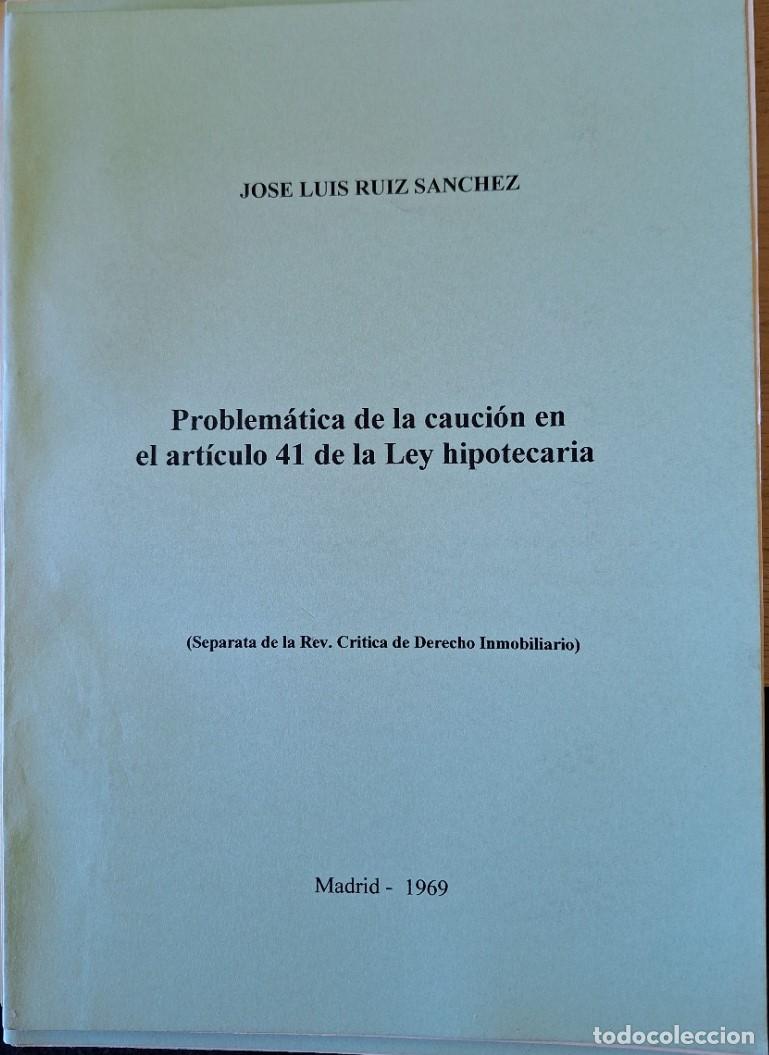 Libri di seconda mano: PROBLEM&Aacute;TICA DE LA CAUCION EN EL ARTICULO 41 DE LA LEY HIPOTECARIA. (SEPARATA DE LA REV. CRITICA DE