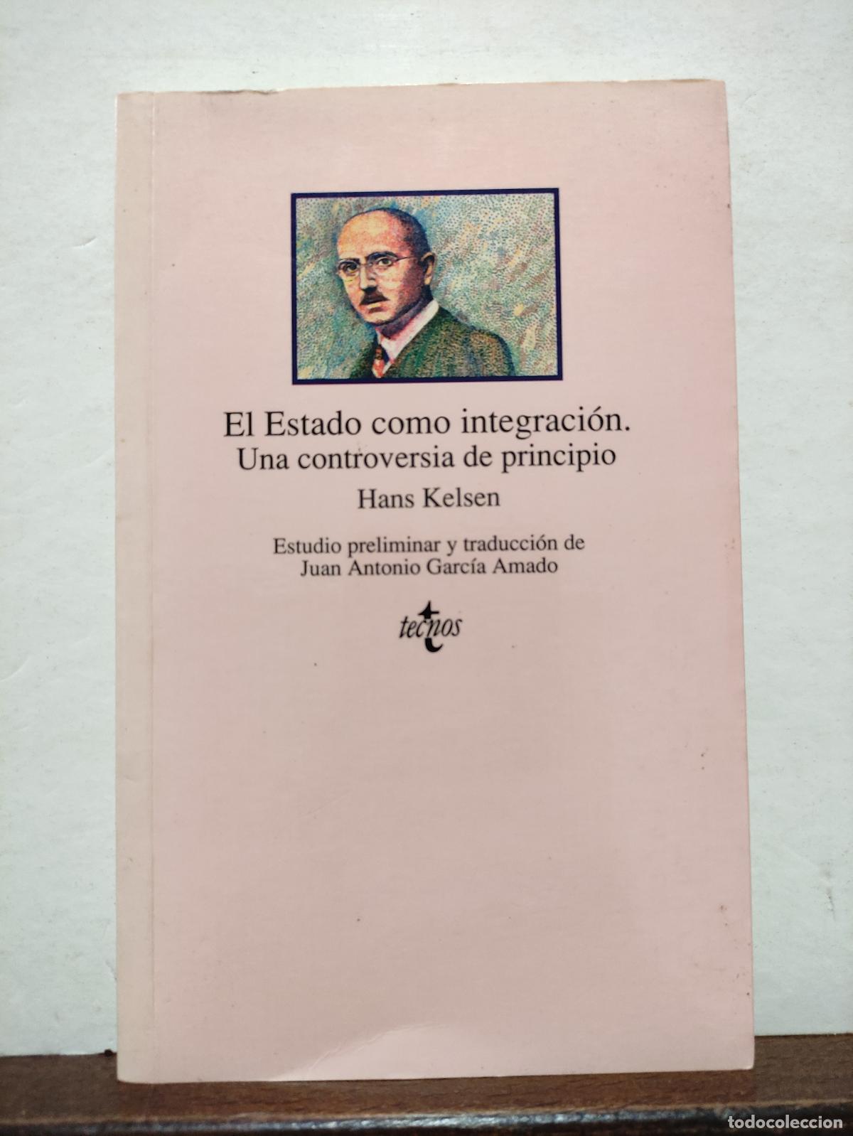 Gebrauchte B&uuml;cher: EL ESTADO COMO INTEGRACION - UNA CONTROVERSIA DE PRINCIPIO - HANS KELSEN