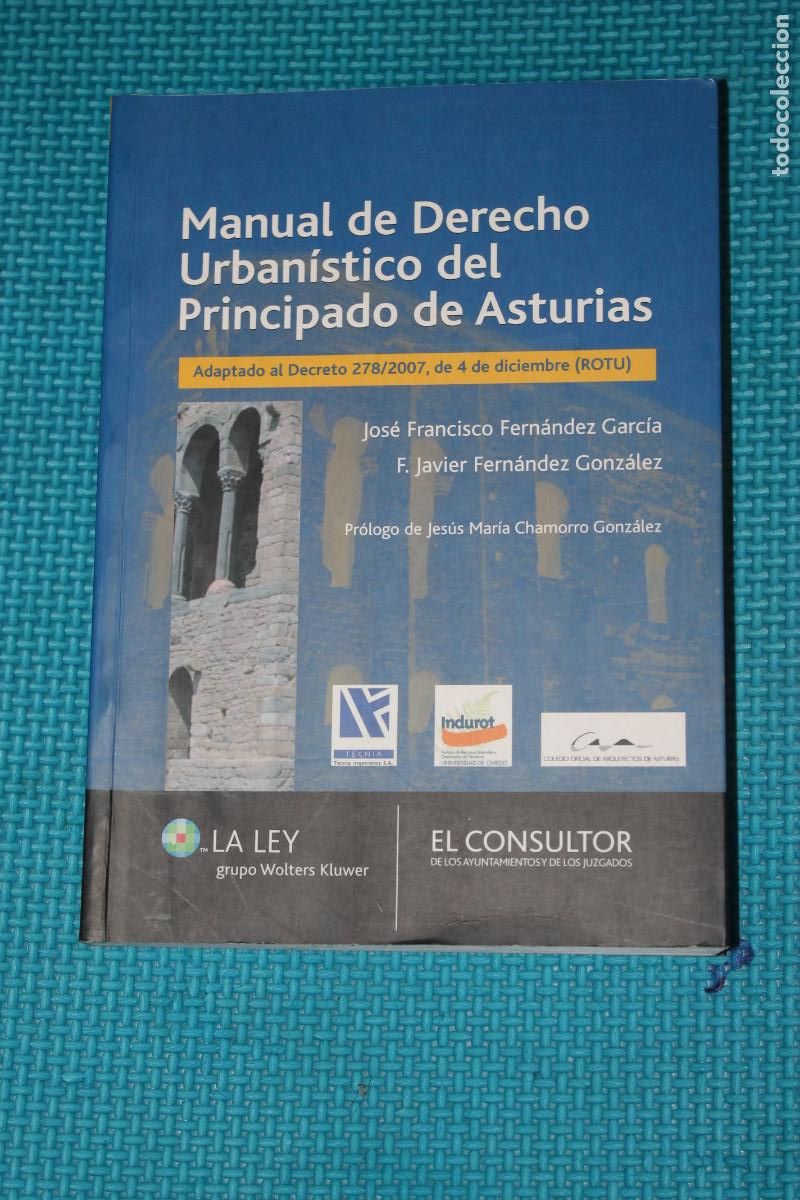 Libros de segunda mano: MANUAL DE DERECHO URBANISTICO DEL PRINCIPADO DE ASTURIAS, ADAPTADO AL DECRETO 278/2007