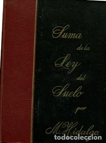 Libros de segunda mano: SUMA DE LA LEY DEL SUELO. - HIDALGO Manuel. - Foto 1