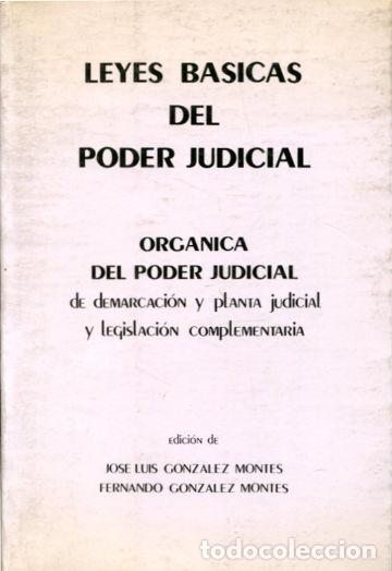 Libros de segunda mano: LEYES BASICAS DEL PODER JUDICIAL. ORGANICA DEL PODER JUDICIAL, DE DEMARCACION Y PLANTA JUDICIAL Y LE - Foto 1