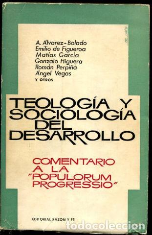 Libri di seconda mano: TEOLOGIA Y SOCIOLOGIA DEL DESARROLLO. COMENTARIO A LA POPULORUM PROGRESSIO. - ALVAREZ-BOLADO/FIGUERO