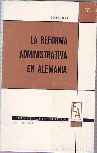 Libri di seconda mano: LA REFORMA ADMINISTRATIVA EN ALEMANIA. - ULE Carl.