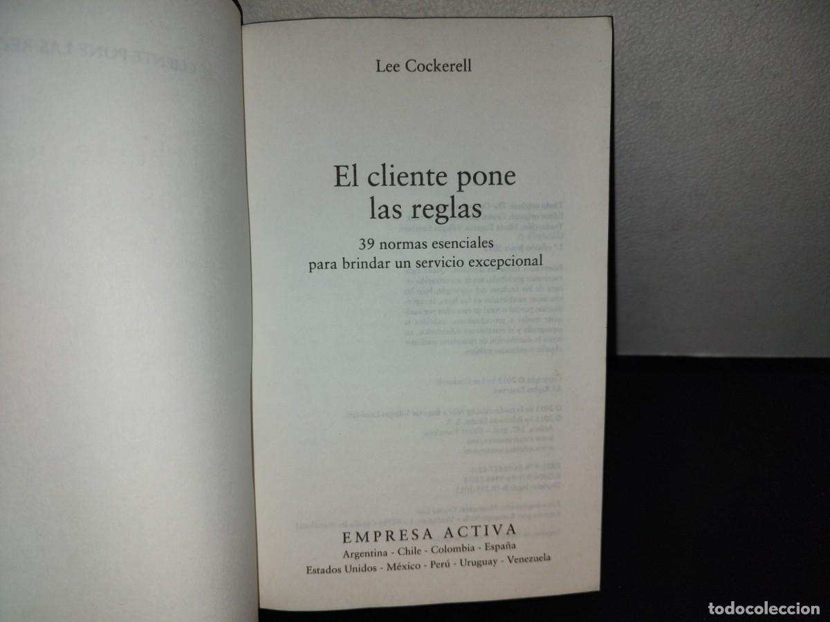 Libros de segunda mano: 113- EL CLIENTE PONE LAS REGLAS - LEE COCKERELL - 2013 - Foto 4