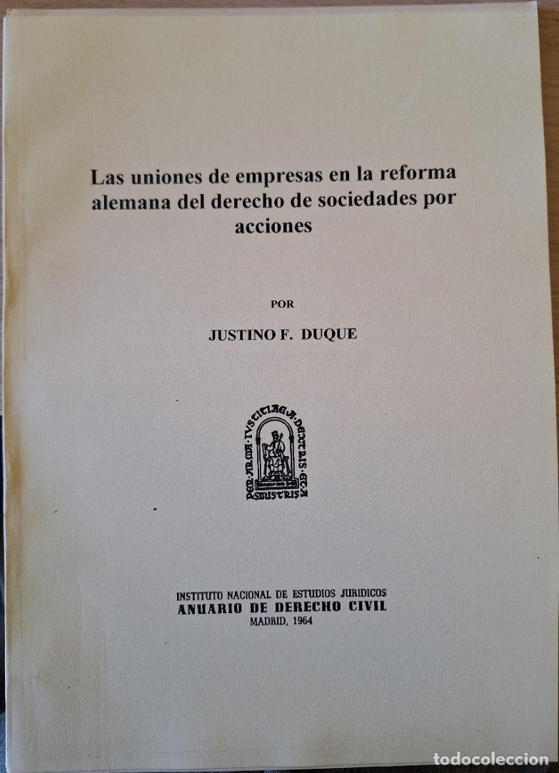 Libri di seconda mano: LAS UNIONES DE EMPRESAS EN LA REFORMA ALEMANA DEL DERECHO DE SOCIEDADES POR ACCIONES. - DUQUE, Justi