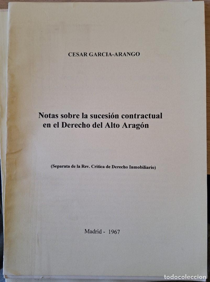 Libri di seconda mano: NOTAS SOBRE LA SUCESION CONTRACTUAL EN EL DERECHO DEL ALTO ARAGON. - GARCIA ARANGO, Cesar.