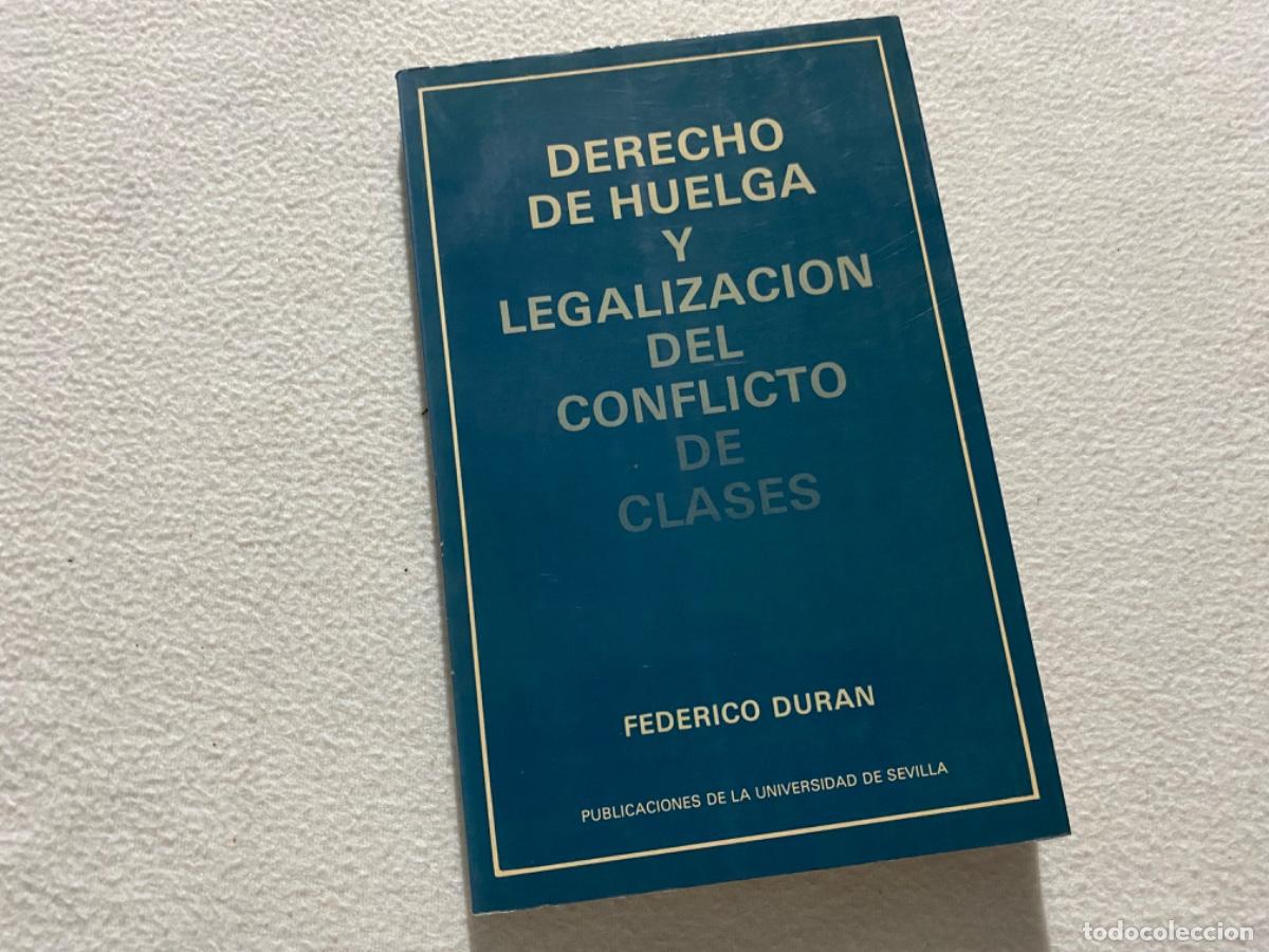 Gebrauchte B&uuml;cher: DERECHO DE HUELGA Y LEGALIZACION DEL CONFLICTO DE CLASES - DURAN, Federico