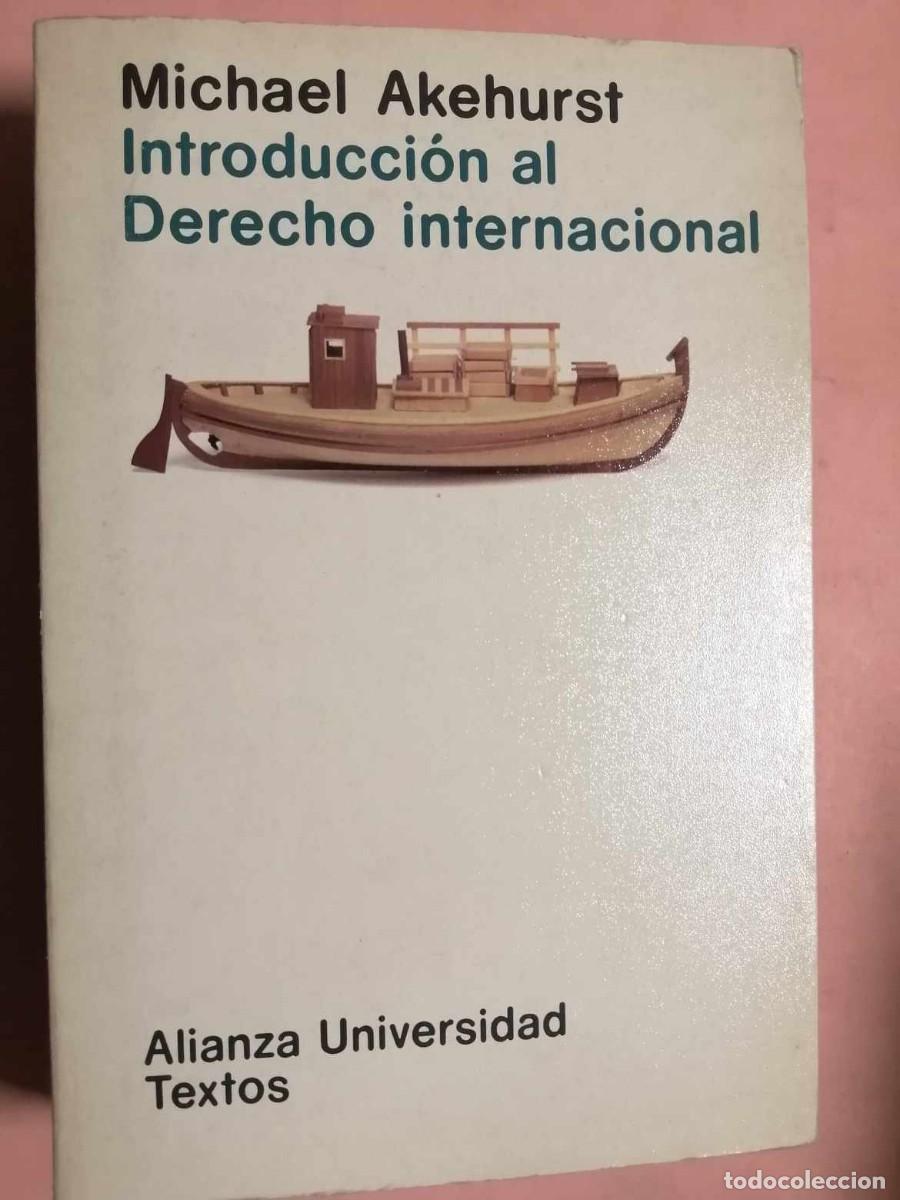 Libros de segunda mano: INTRODUCCION AL DERECHO INTERNACIONAL (MICHAEL AKEHURST) - Foto 1