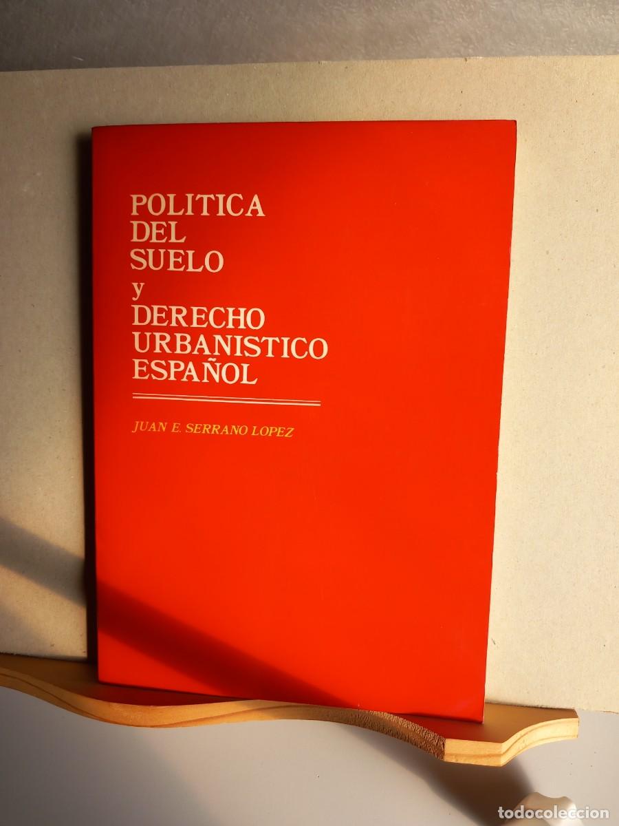 Second hand books: Pol&iacute;tica del Suelo y Derecho Urban&iacute;stico Espa&ntilde;ol