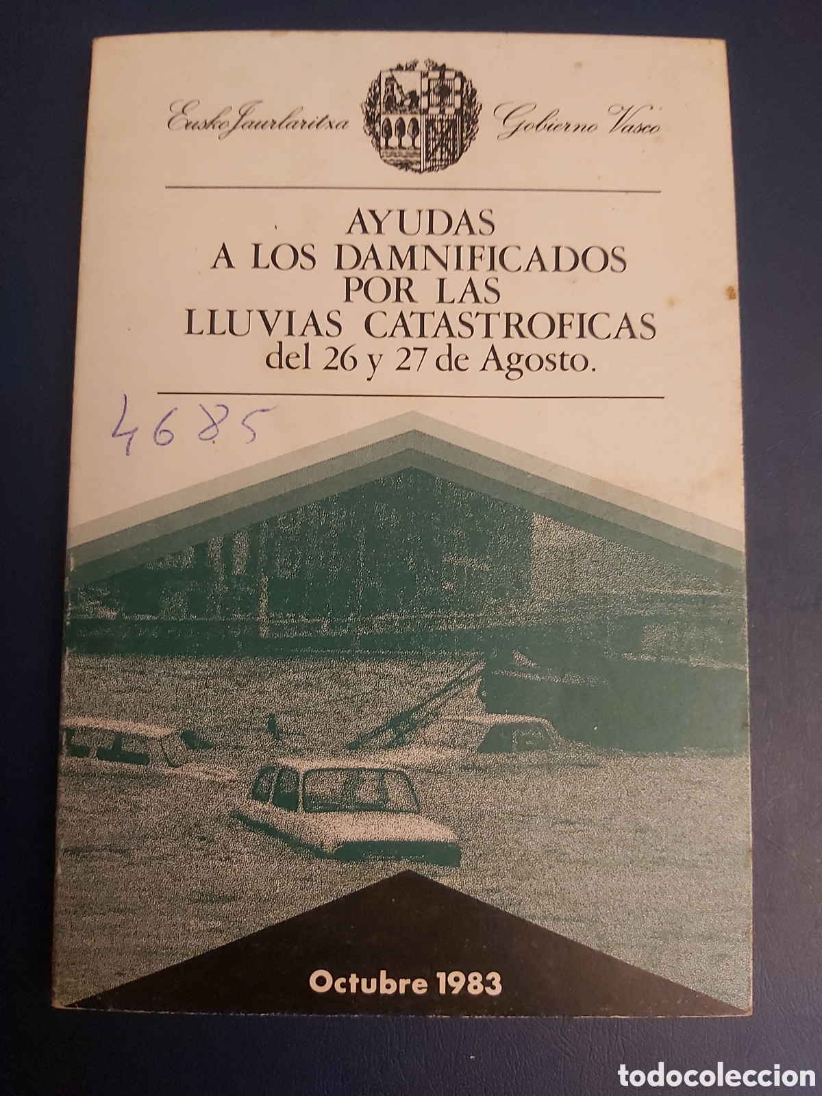 Second hand books: QUELA LIBRO. AYUDAS A LOS DAMNIFICADOS POR LAS LLUVIAS CATASTROFICAS GOBIERNO VASCO 1983