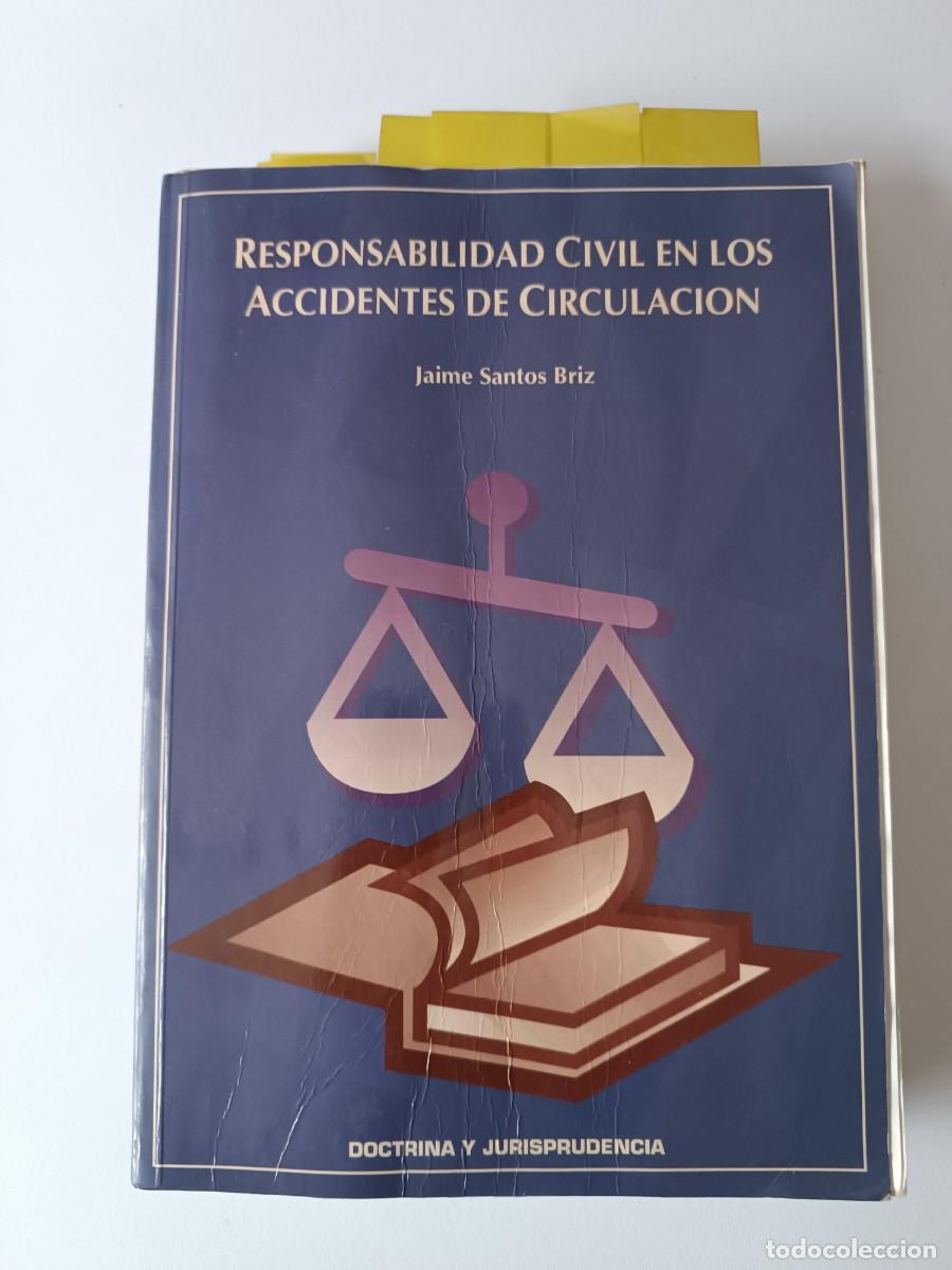 Libri di seconda mano: RESPONSABILIDAD CIVIL EN LOS ACCIDENTES DE CIRCULACION