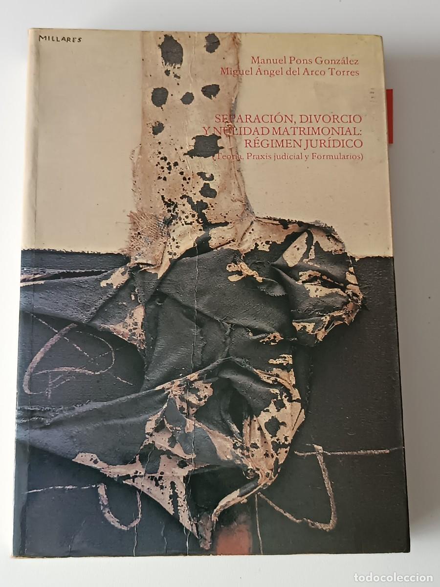 Second hand books: SEPARACION, DIVORCIO, NULIDAD MATRIMONIAL REGIMEN JURIDICO MANUEL PONS GONZALEZ