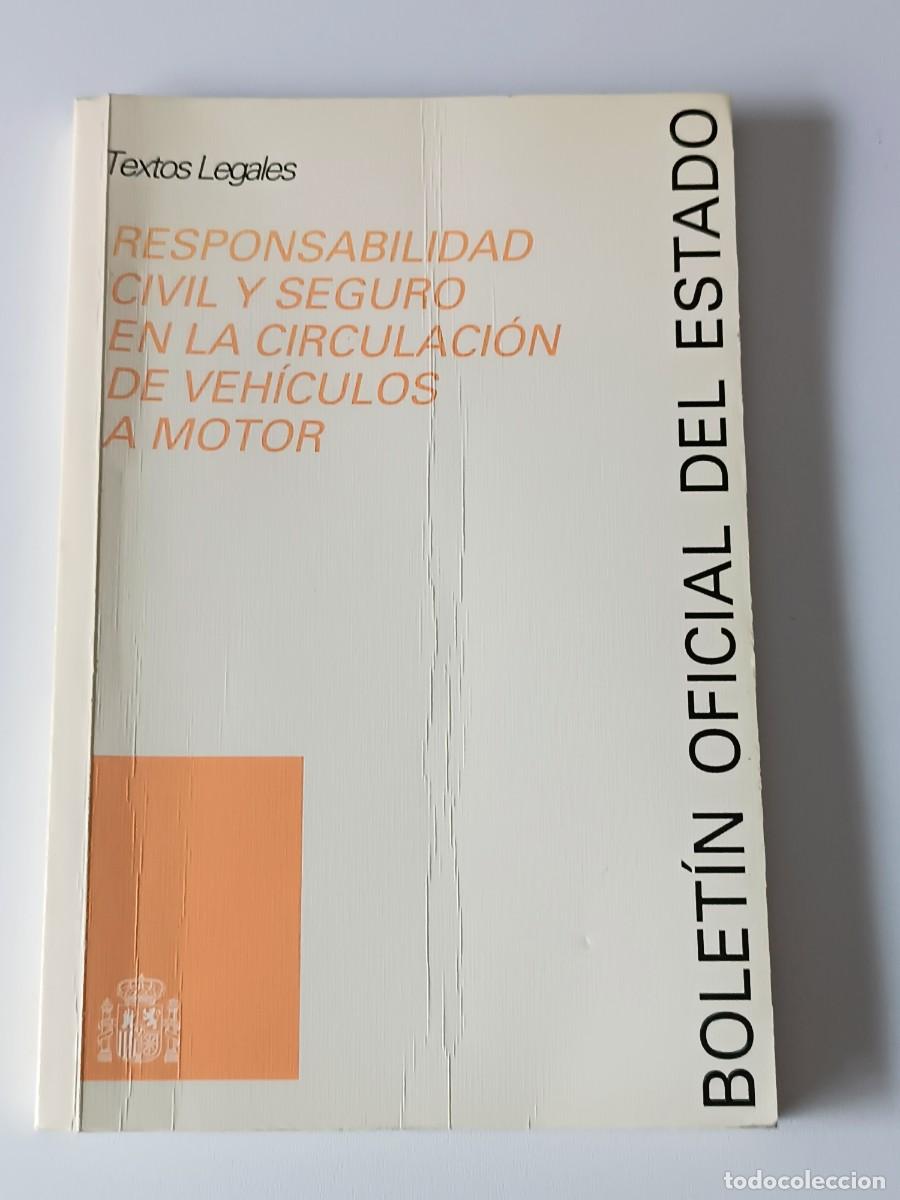Second hand books: RESPONSABILIDAD CIVIL Y SEGURO EN LA CIRCULACION DE VEHICULOS A MOTOR