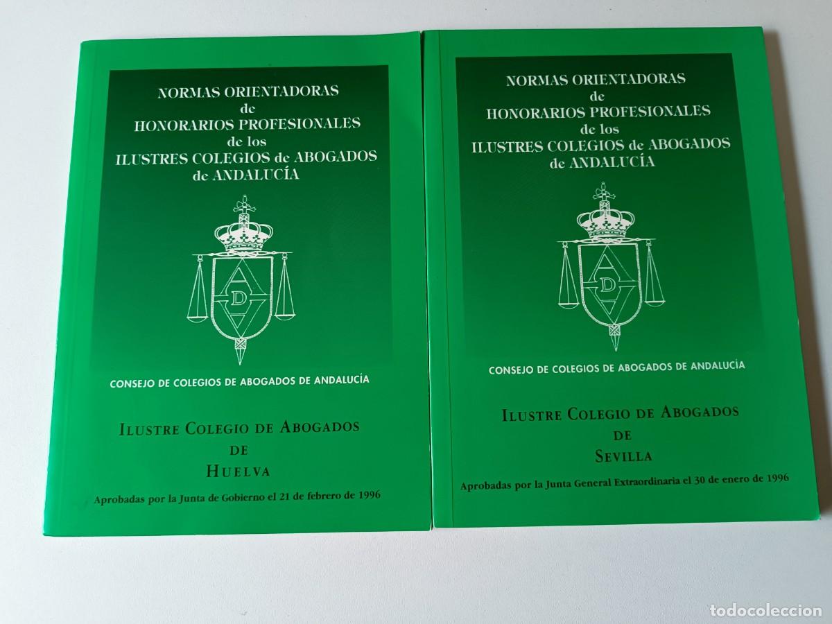 Second hand books: NORMAS ORIENTATIVAS DE HONORARIOS PROFESIONALES DEL COLEGIO ABOGADOS ANDALUCIA