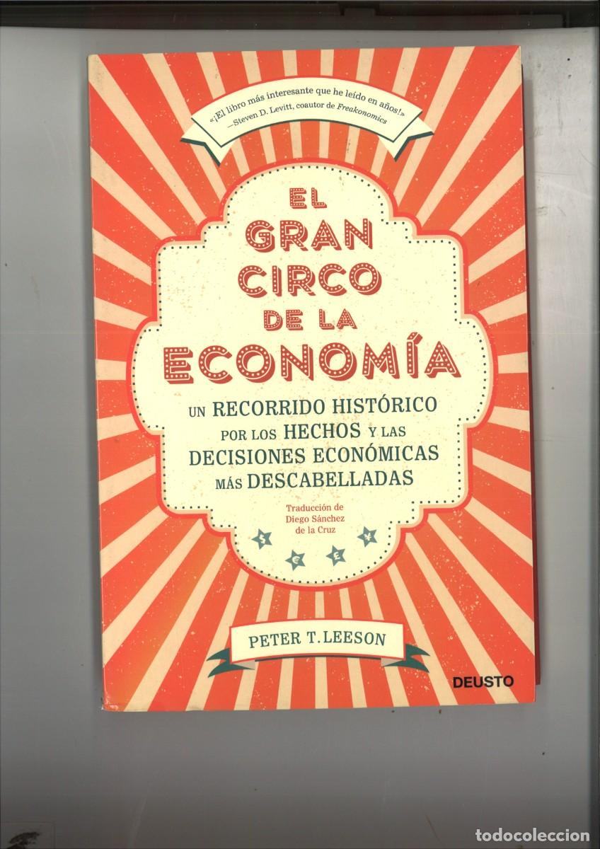 Libri di seconda mano: EL GRAN CIRCO DE LA ECONOMIA. PeterT. Leeson