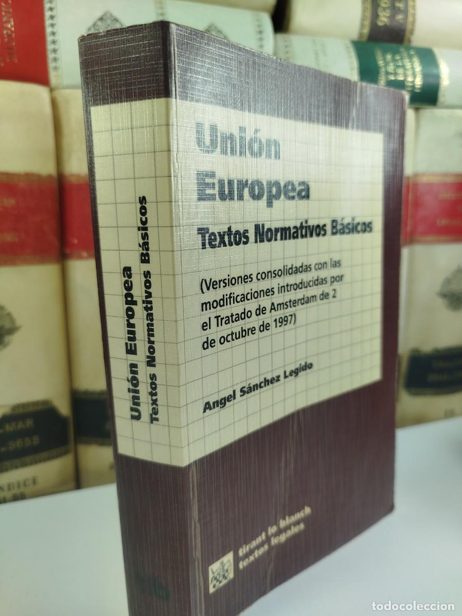 Libros de segunda mano: UNI&Oacute;N EUROPEA / TEXTOS NORMATIVOS B&Aacute;SICOS. - Foto 2