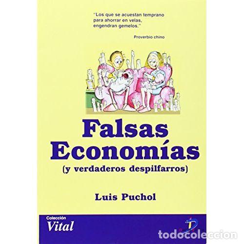Libros de segunda mano: Falsas Econom&iacute;as y Verdaderos Despilfarros - Puchol Moreno, Luis - Diaz de Santos - 2006, 1&ordf; ed. - V
