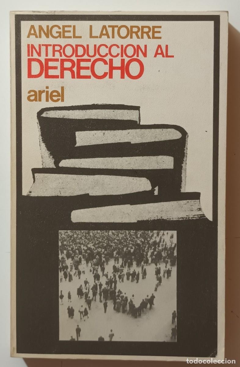 Libros de segunda mano: INTRODUCCION AL DERECHO - ALGEL LATORRE - ARIEL - 1974 - Foto 1