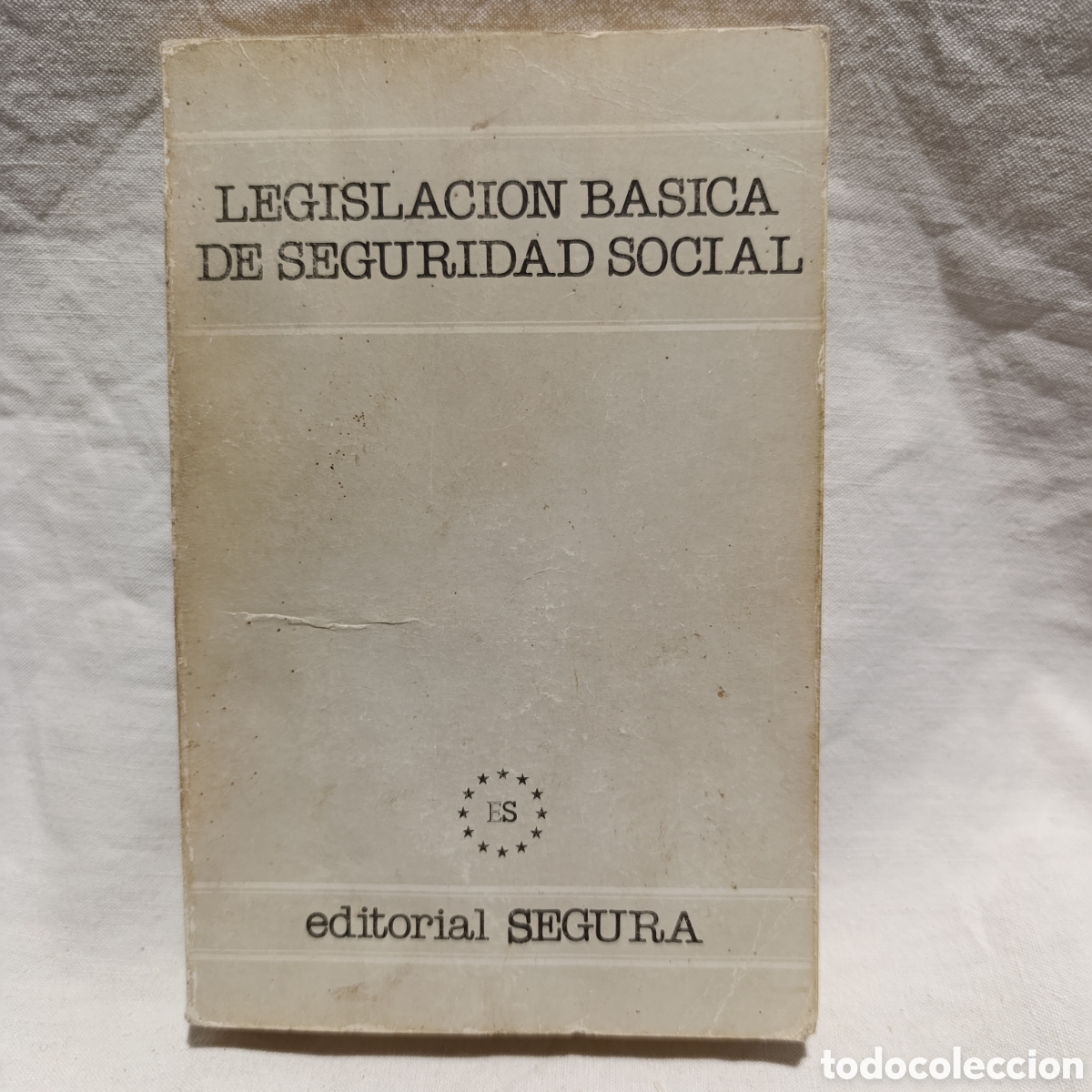 Gebrauchte B&uuml;cher: LEGISLACION BASICA DE SEGURIDAD SOCIAL,1 EDICI&Oacute;N,A&Ntilde;O 1989