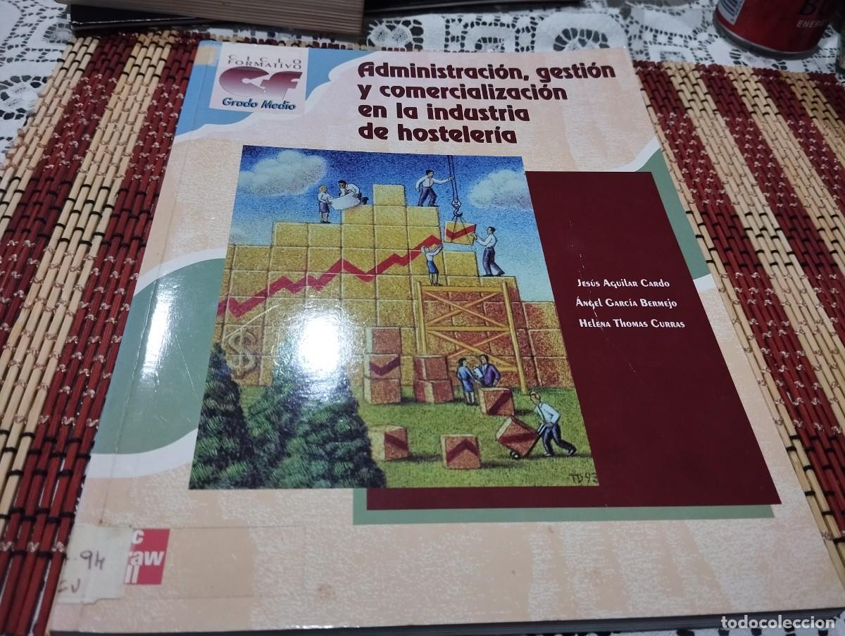 Gebrauchte B&uuml;cher: ADMINISTRACI&Oacute;N, GESTI&Oacute;N Y COMERCIALIZACI&Oacute;N EN LA INDUSTRIA DE HOSTELER&Iacute;A JESUS AGUILAR CARDO 1998