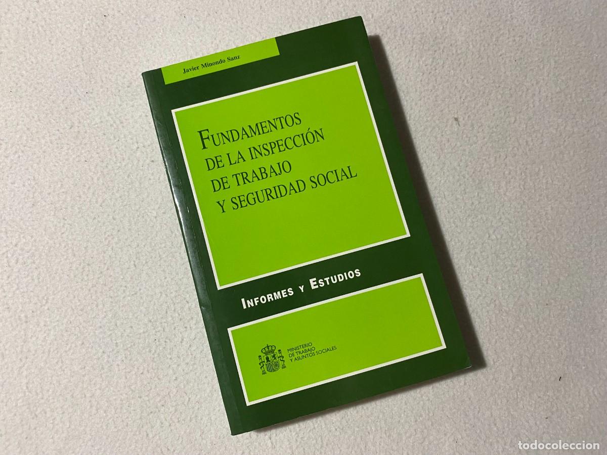 Gebrauchte B&uuml;cher: FUNDAMENTOS DE LA INSPECCION DE TRABAJO Y SEGURIDAD SOCIAL INFORM ES Y ESTUDIOS JAVIER MINONDO SANZ