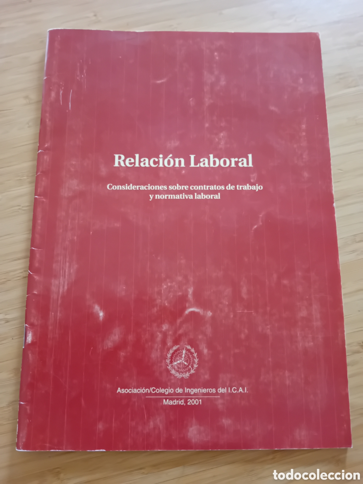 Gebrauchte B&uuml;cher: Consideraciones sobre contratos de trabajo y normativa laboral 2001 (Asoc ingenieros ICAI)