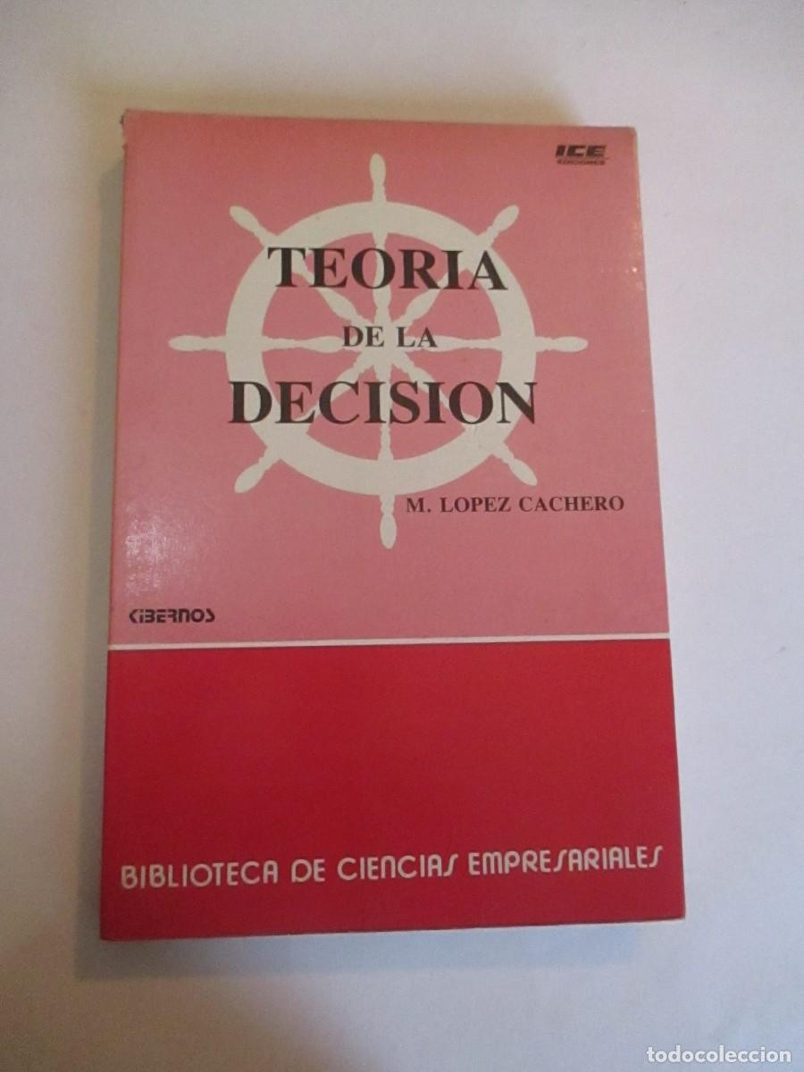 Libros de segunda mano: M. L&Oacute;PEZ CACHERO Teor&iacute;a de la decisi&oacute;n W30946 - Foto 1