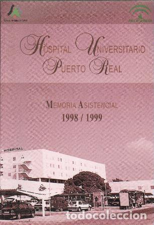 Gebrauchte B&uuml;cher: HOSPITAL UNIVERSITARIO PUERTO REAL MEMORIA ASISTENCIAL 1998/1999 - A-CA-3805