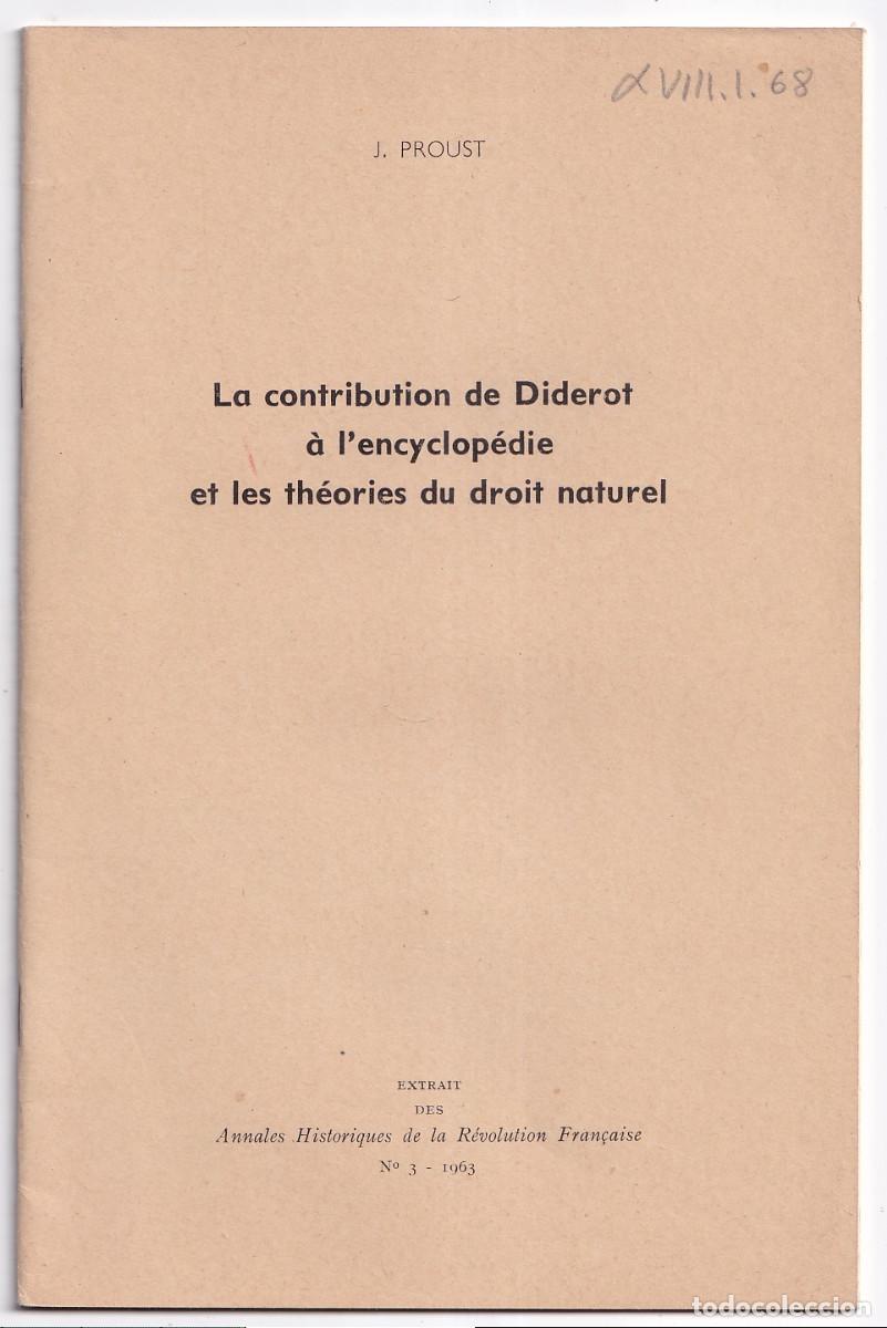 Libri di seconda mano: J. PROUST: LA CONTRIBUCI&Oacute;N DE DIDEROT A LA ENCICLOPEDIA Y AL DERECHO NATURAL. 1963
