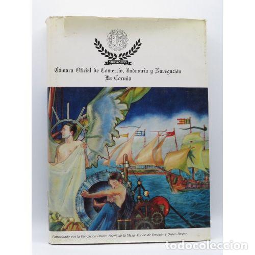 Gebrauchte B&uuml;cher: C&Aacute;MARA OFICIAL DE COMERCIO, INDUSTRIA Y NAVEGACI&Oacute;N DE LA CORU&Ntilde;A 1886-1986 - VARIOS