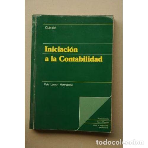 Livres d'occasion: INICIACI&Oacute;N a la CONTABILIDAD - PYLE/LARSON/HERMANSON - Sin Especificar