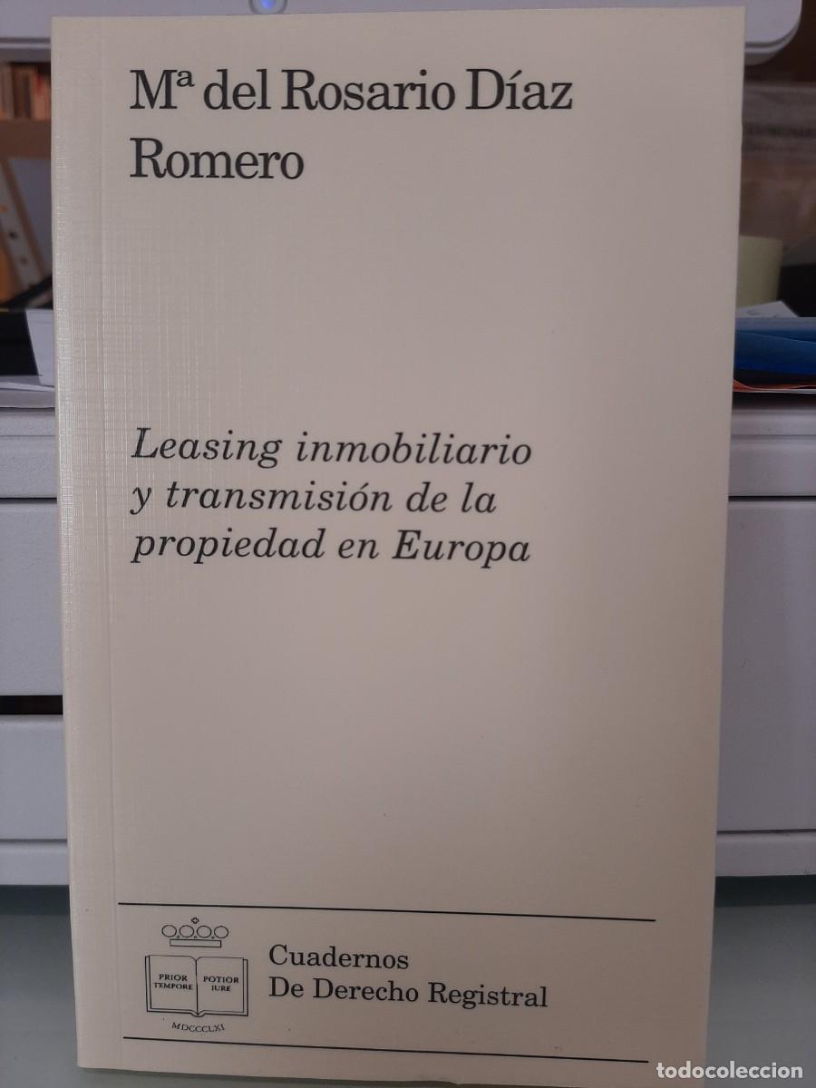 Libri di seconda mano: M. del Rosario D&iacute;az Romero. Leasing inmobiliario y transmisi&oacute;n de la propiedad en Europa