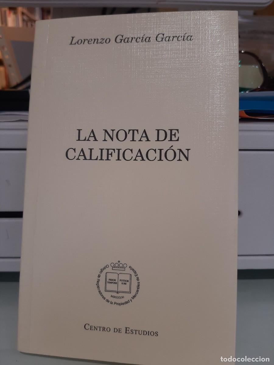 Gebrauchte B&uuml;cher: Lorenzo Garc&iacute;a Garc&iacute;a. La nota de calificaci&oacute;n