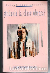 Libri di seconda mano: &iquest;Todav&iacute;a la clase obrera? Rafael D&iacute;az Salazar