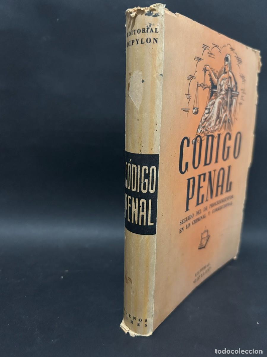 Libros de segunda mano: DYPYLON - C&Oacute;DIGO PENAL - PRIMERA EDICI&Oacute;N - 1945 - Foto 2