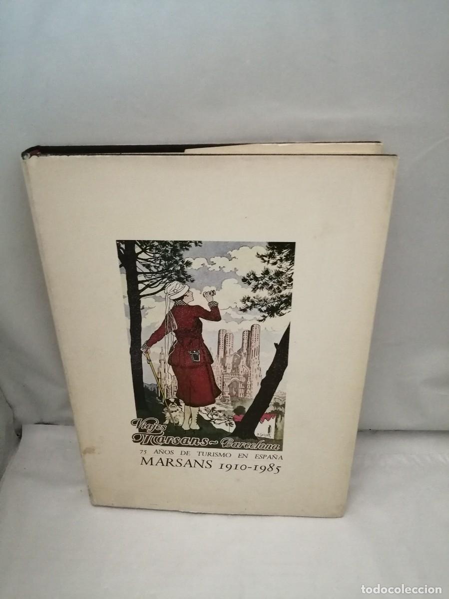 Libri di seconda mano: Marsans 1910-1985: 75 a&ntilde;os de turismo en Espa&ntilde;a (Primera edici&oacute;n, tapa dura)