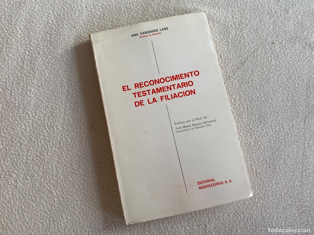 Gebrauchte B&uuml;cher: EL RECONOCIMIENTO TESTAMENTARIO DE LA FILIACI&Oacute;N - CA&Ntilde;IZARES LASO