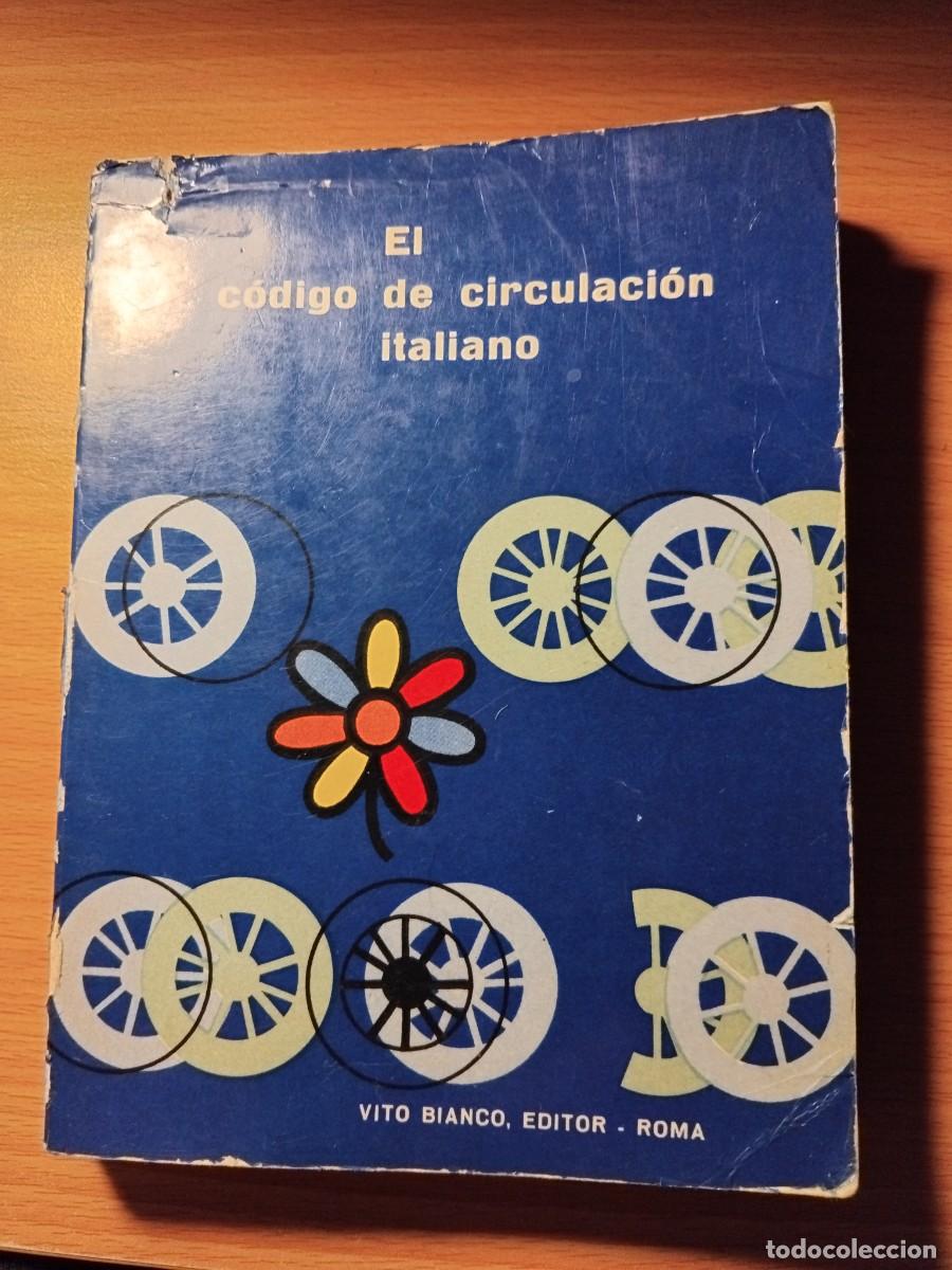 Libros de segunda mano: El c&oacute;digo de circulaci&oacute;n italiano;Vito Bianco;1960