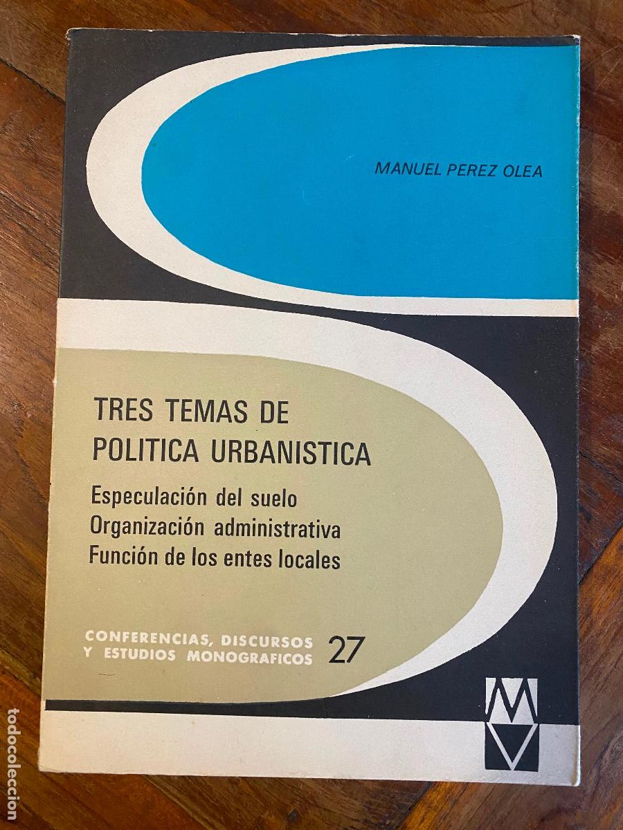 Libros de segunda mano: TRES TEMAS DE POLITICA URBANISTICA - MANUEL PEREZ OLEA