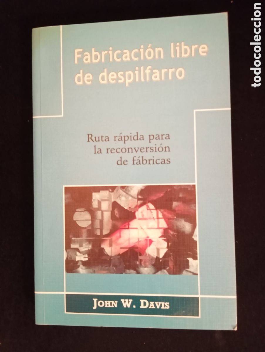 Gebrauchte B&uuml;cher: FABRICACION LIBRE DE DESPILFARRO, RUTA RAPIDA PARA LA RECONVERSION DE FABRICAS. 2003.