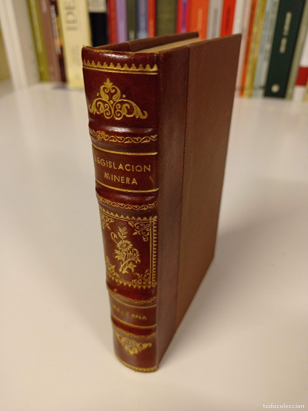 Libros de segunda mano: 1962 - Leyes y c&oacute;digos de M&eacute;xico: legislaci&oacute;n minera - ENCUADERNACI&Oacute;N