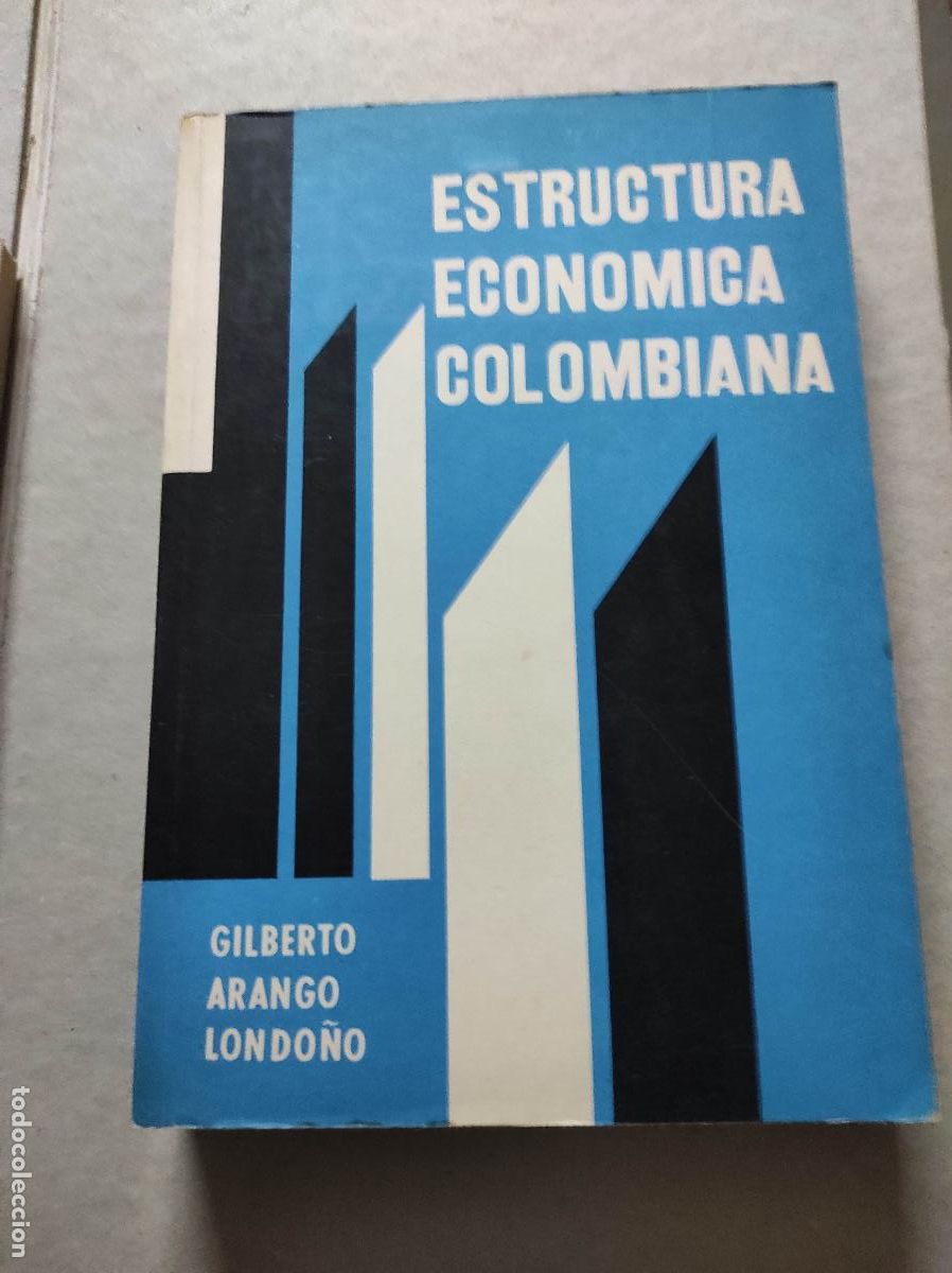 Libri di seconda mano: ESTRUCTURA ECON&Oacute;MICA COLOMBIANA - Gilberto Arango Londo&ntilde;o