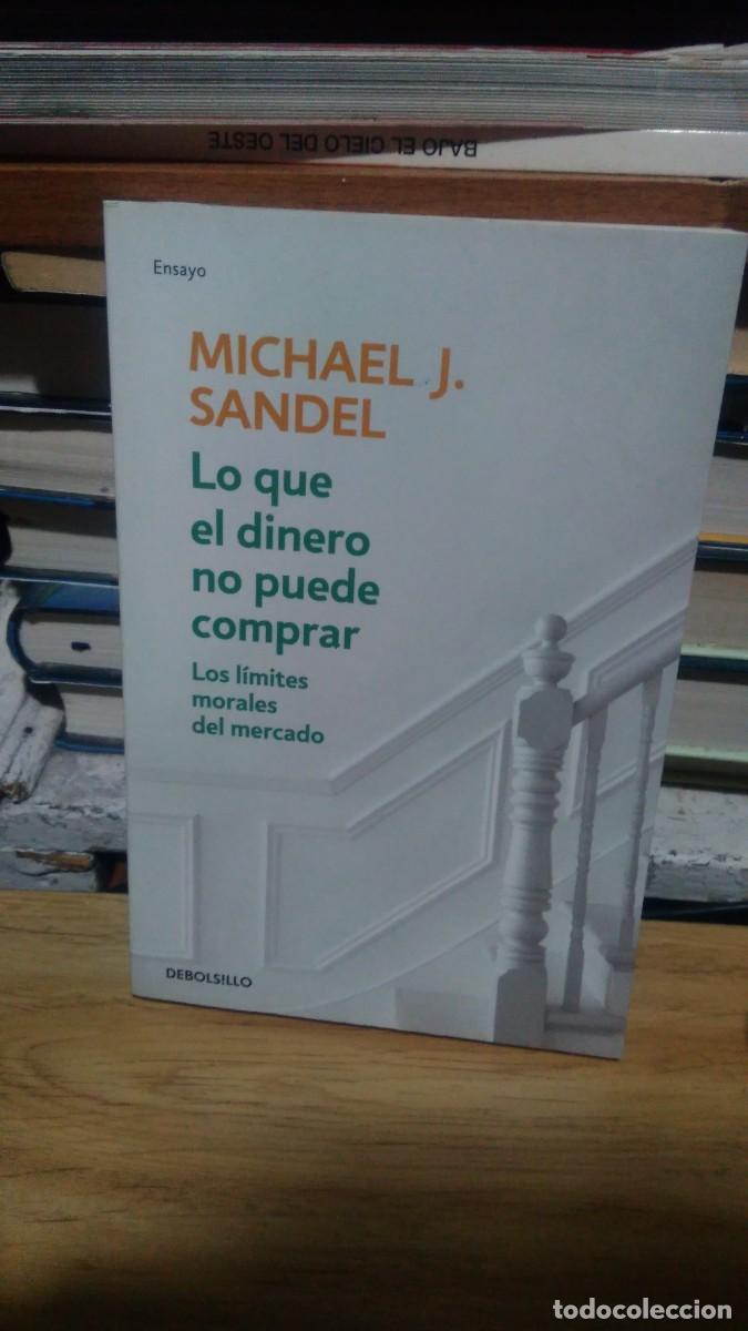 Libros de segunda mano: Lo que el dinero no puede comprar los l&iacute;mites morales del mercado debolsillo