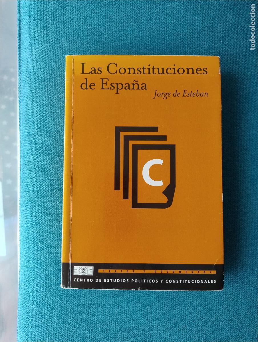 Libros de segunda mano: JORGE DE ESTEBAN - LAS CONSTITUCIONES DE ESPA&Ntilde;A - Foto 1