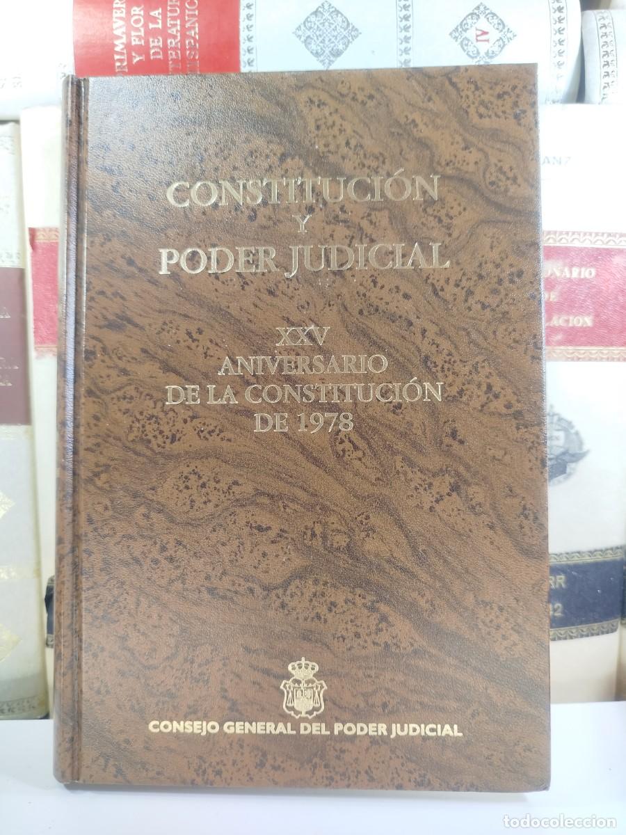 Libros de segunda mano: CONSTITUCI&Oacute;N Y PODER JUDICIAL. XXV ANIVERSARIO DE LA CONSTITUCI&Oacute;N DE 1978 - Foto 1