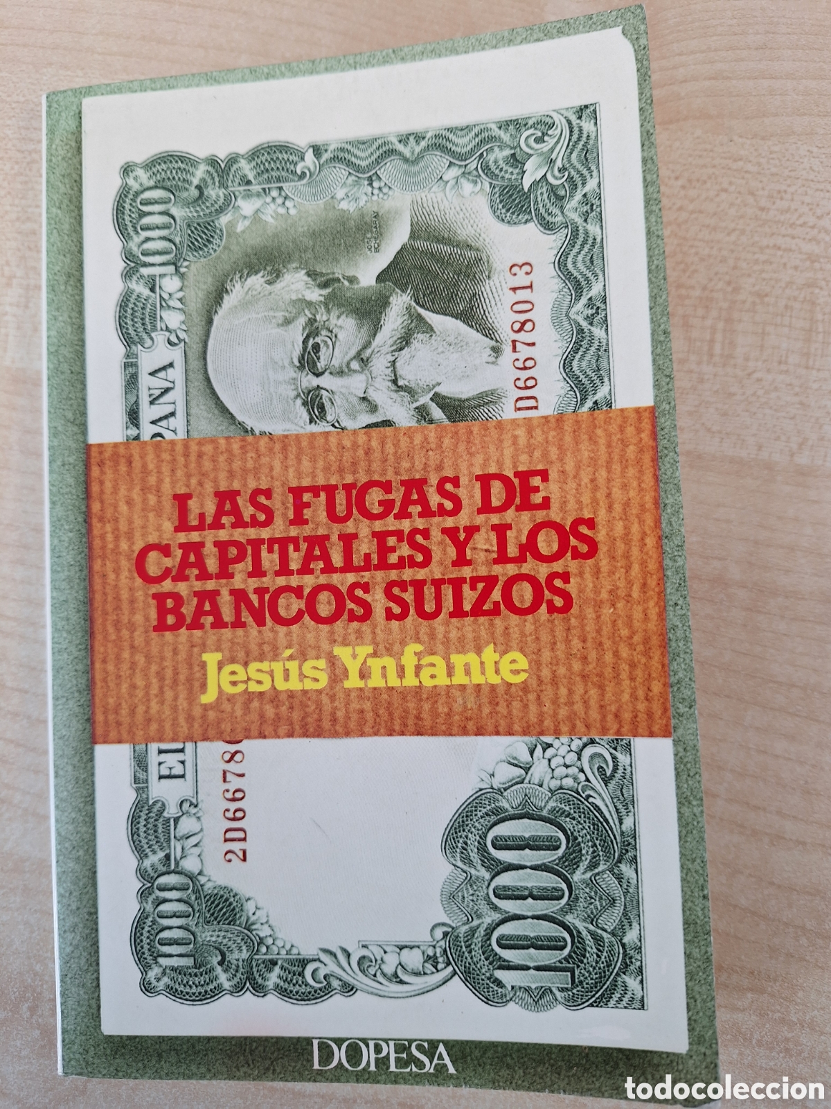 Libros de segunda mano: QUELA LIBRO. LAS FUGAS DE CAPITALES Y LOS BANCOS SUIZOS JES&Uacute;S YNFANTE DOPESA PRIMERA EDICI&Oacute;N 1978