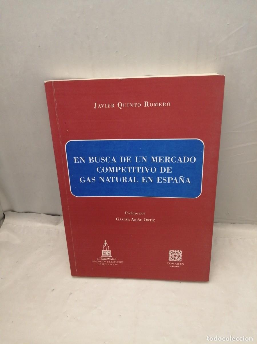 Libri di seconda mano: En busca de un mercado competitivo de gas natural en Espa&ntilde;a