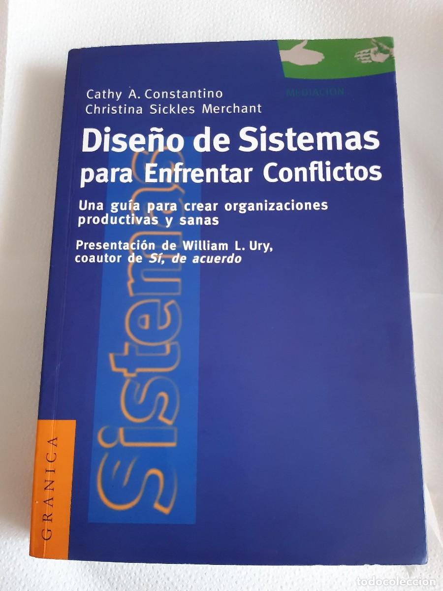 Libri di seconda mano: Dise&ntilde;o de sistemas para enfrentar conflictos crear organizaciones Cathy A. Constantino